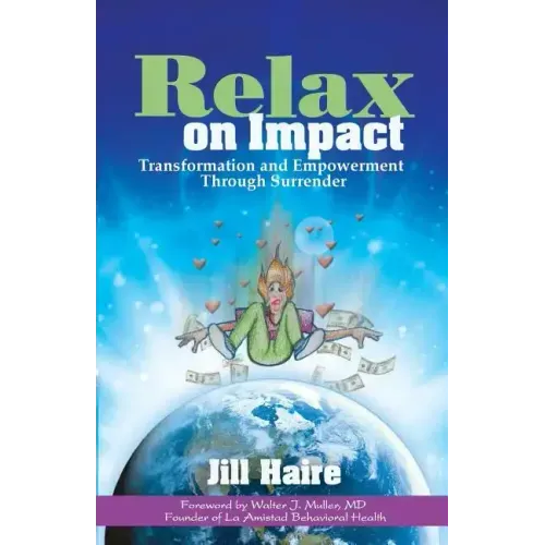 Relax on Impact: Transformation and Empowerment Through Surrender