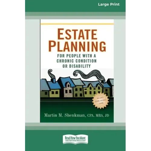 Estate Planning for People with a Chronic Condition or Disability (16pt Large Print Edition)