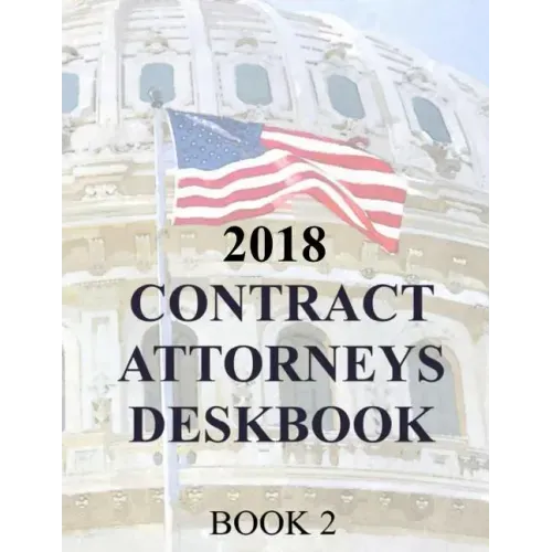 Contract Attorneys Deskbook: Book 2