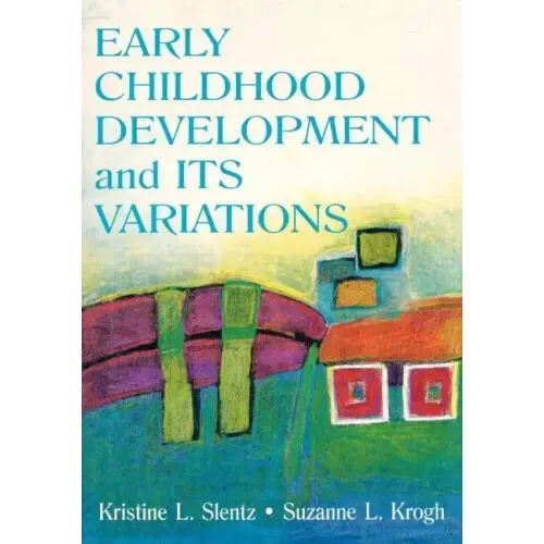 Early Childhood Development and Its Variations
