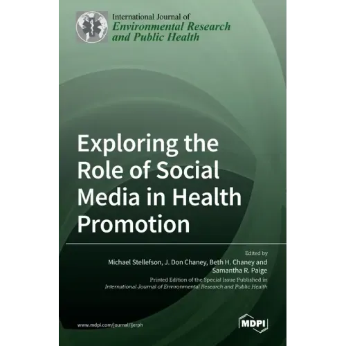 Exploring the Role of Social Media in Health Promotion