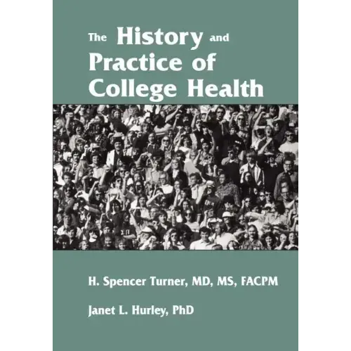 The History and Practice of College Health