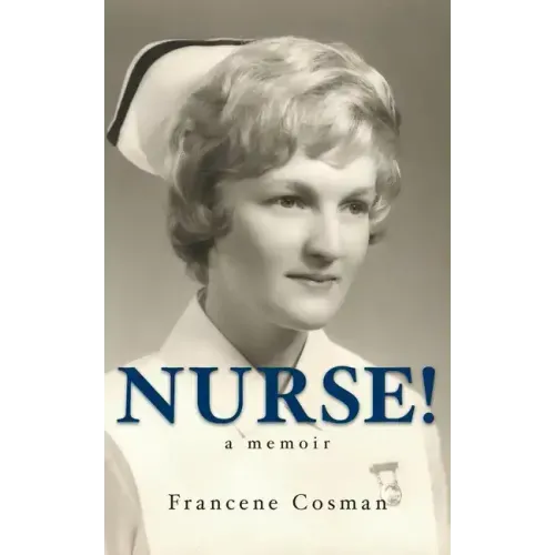 Nurse! A Memoir