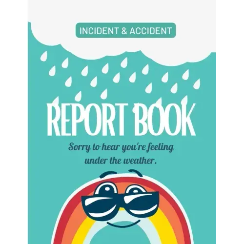Childcare Incident & Accident Report Book