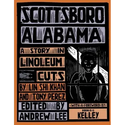 Scottsboro, Alabama: A Story in Linoleum Cuts