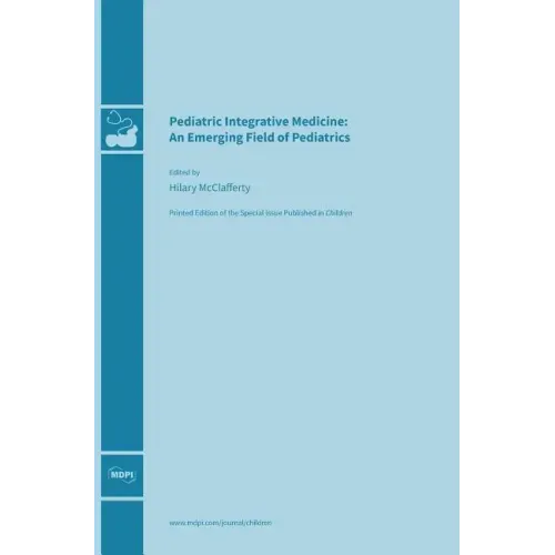 Pediatric Integrative Medicine: An Emerging Field of Pediatrics