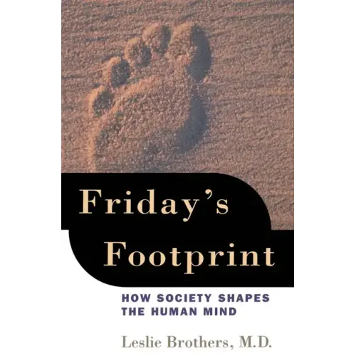 Friday's Footprint: How Society Shapes the Human Mind