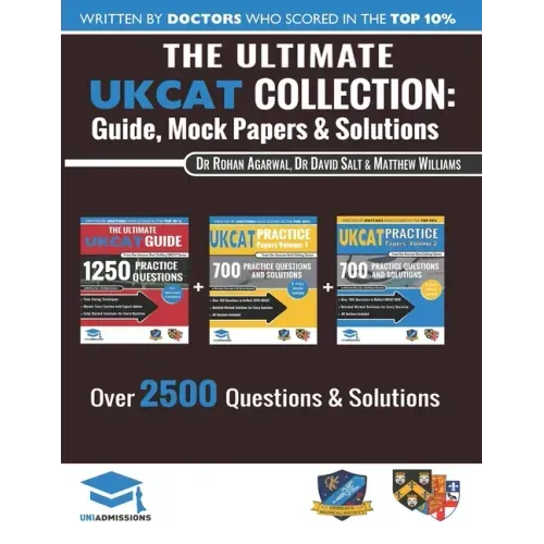 The Ultimate UKCAT Collection: 3 Books In One, 2,650 Practice Questions, Fully Worked Solutions, Includes 6 Mock Papers, 2019 Edition, UniAdmissions