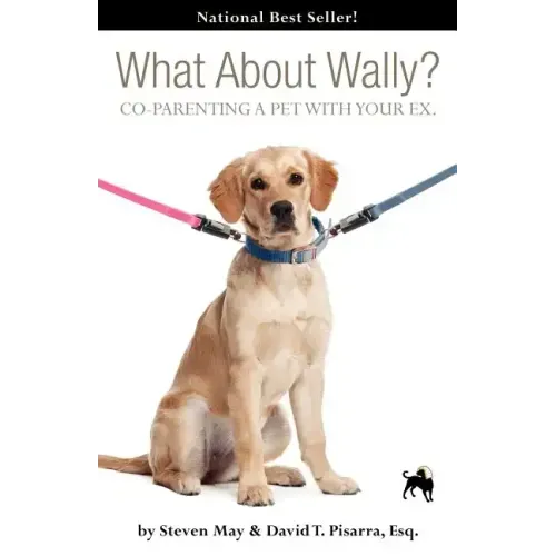 What about Wally? Co-Parenting a Pet with Your Ex.