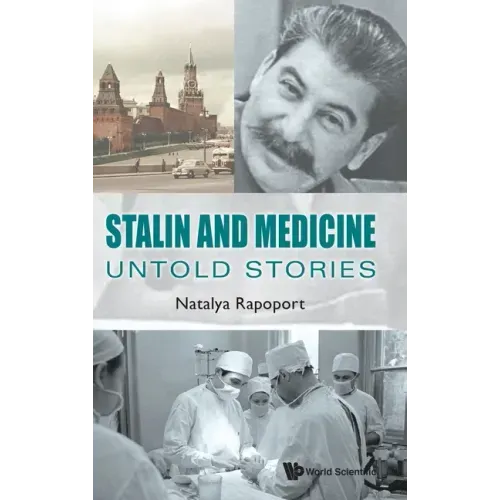 Stalin and Medicine: Untold Stories