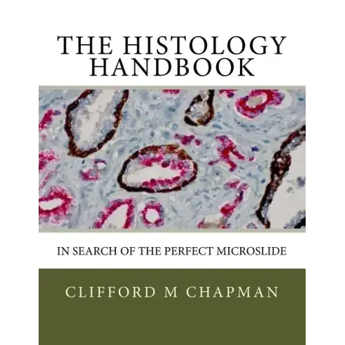The Histology Handbook: In Search of the Perfect Microslide