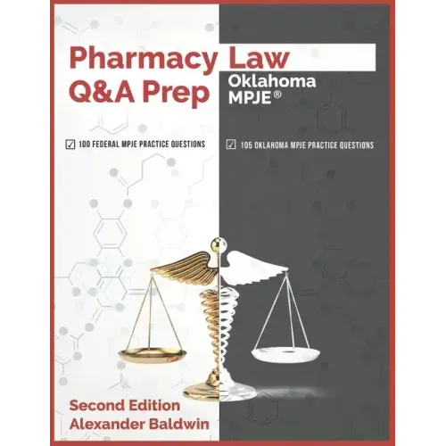 Pharmacy Law Q&A Prep: Oklahoma MPJE: Second Edition