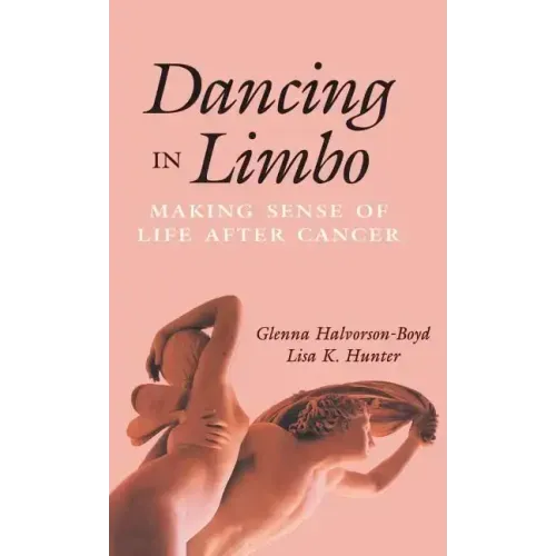 Dancing in Limbo: Making Sense of Life After Cancer