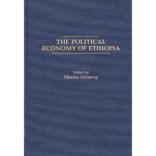The Political Economy of Ethiopia