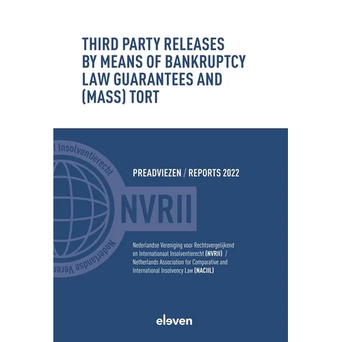 Third Party Releases by Means of Bankruptcy Law Guarantees and (Mass) Tort