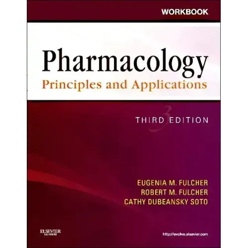 Workbook for Pharmacology: Principles and Applications: A Worktext for Allied Health Professionals