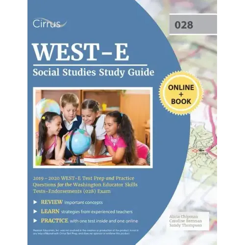 WEST-E Social Studies Study Guide 2019-2020: WEST-E Test Prep and Practice Questions for the Washington Educator Skills Tests-Endorsements (028) Exam