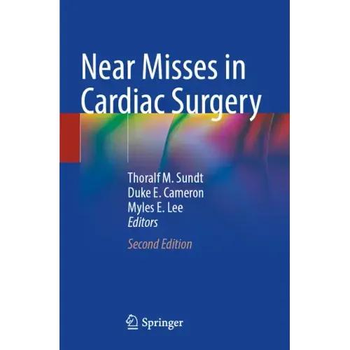 Near Misses in Cardiac Surgery