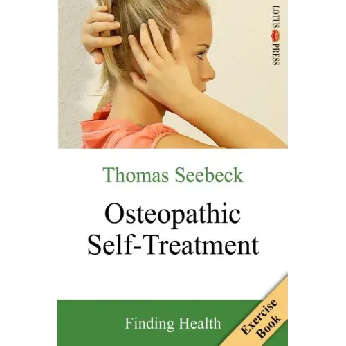 Osteopathic Self-Treatment: Finding Health