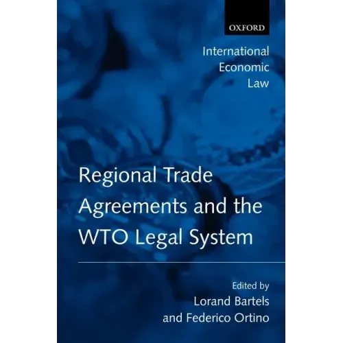 Regional Trade Agreements and the WTO Legal System