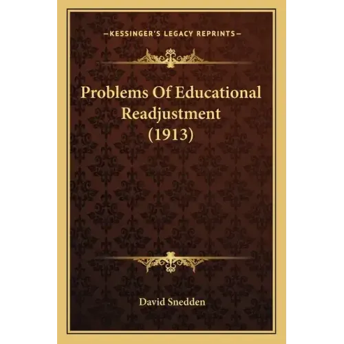 Problems of Educational Readjustment (1913)