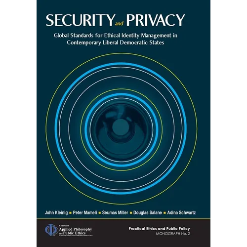 Security and Privacy: Global Standards for Ethical Identity Management in Contemporary Liberal Democratic States