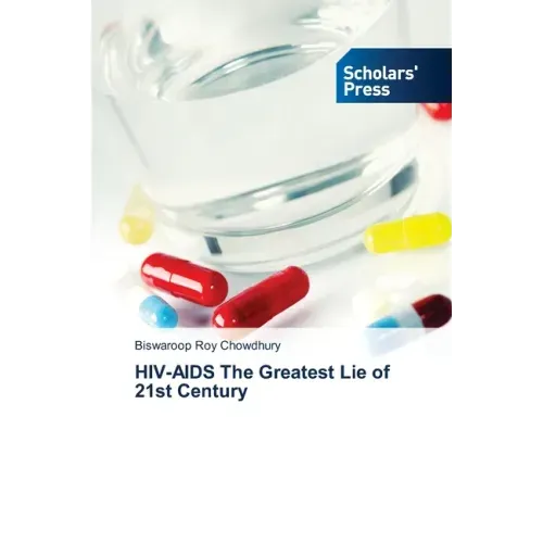 HIV-AIDS The Greatest Lie of 21st Century