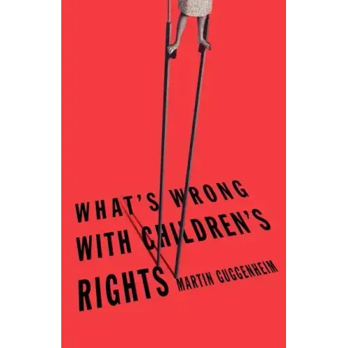 What's Wrong with Children's Rights