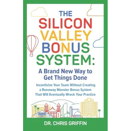 The Silicon Valley Bonus System: A Brand New Way to Get Things Done