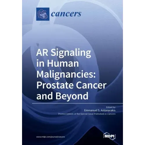 AR Signaling in Human Malignancies: Prostate Cancer and Beyond