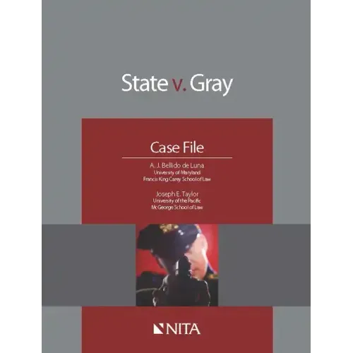 State V. Gray: Case File
