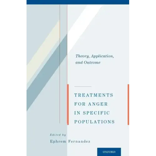 Treatments for Anger in Specific Populations: Theory, Application, and Outcome - Paperback