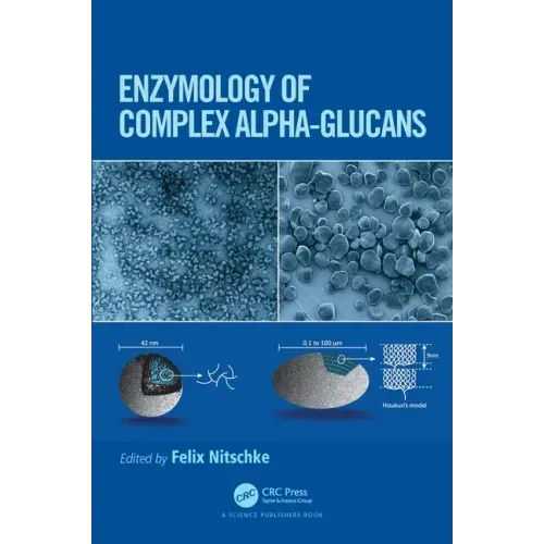 Enzymology of Complex Alpha-Glucans