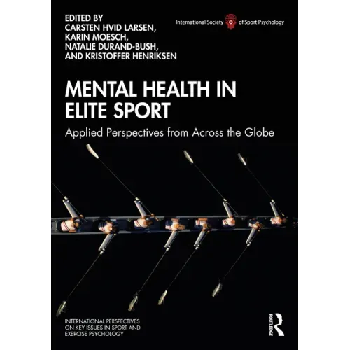 Mental Health in Elite Sport: Applied Perspectives from Across the Globe