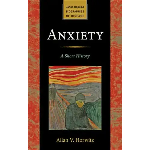 Anxiety: A Short History
