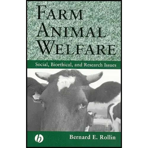 Farm Animal Welfare: Social, Bioethical, and Research Issues