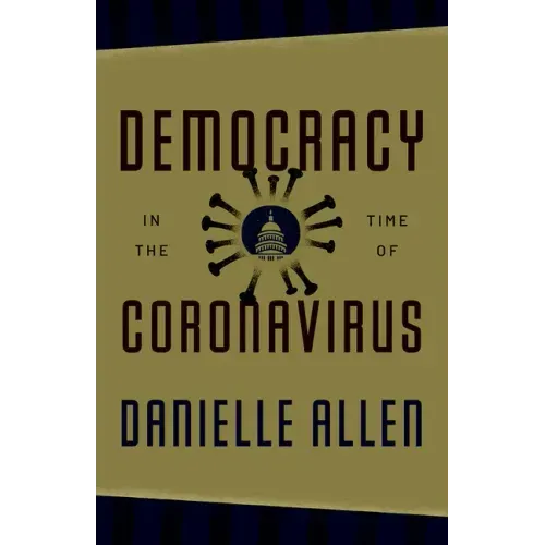 Democracy in the Time of Coronavirus - Hardcover
