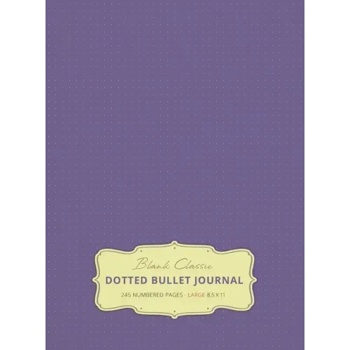 Large 8.5 x 11 Dotted Bullet Journal (Lavender #12) Hardcover - 245 Numbered Pages