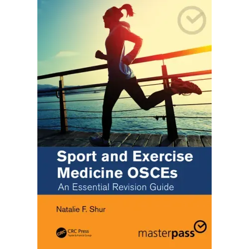 Sport and Exercise Medicine Osces: An Essential Revision Guide