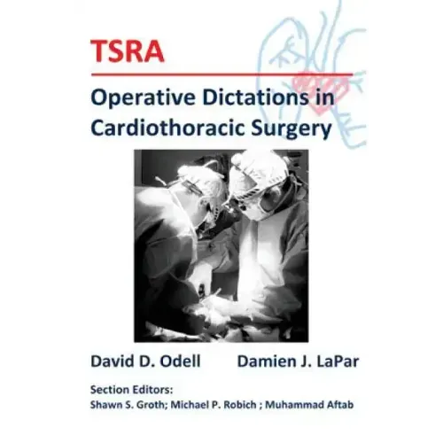 TSRA Operative Dictations in Cardiothoracic Surgery