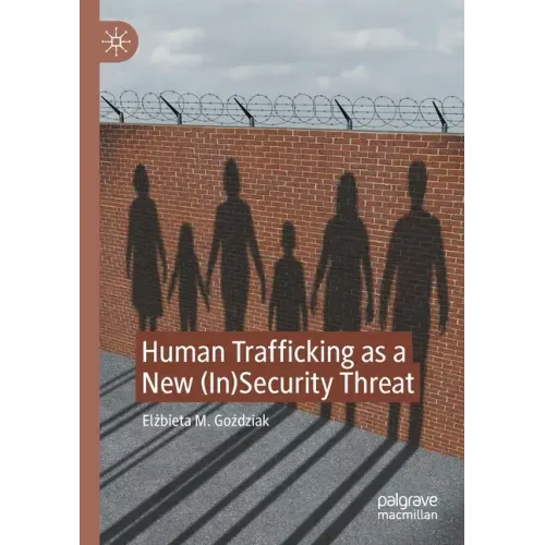 Human Trafficking as a New (In)Security Threat