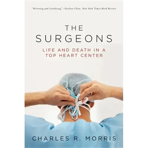 Surgeons: Life and Death in a Top Heart Center