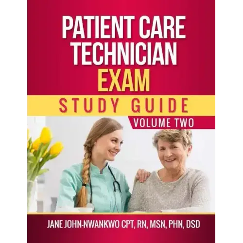 Patient Care Technician Exam Study Guide: Volume Two