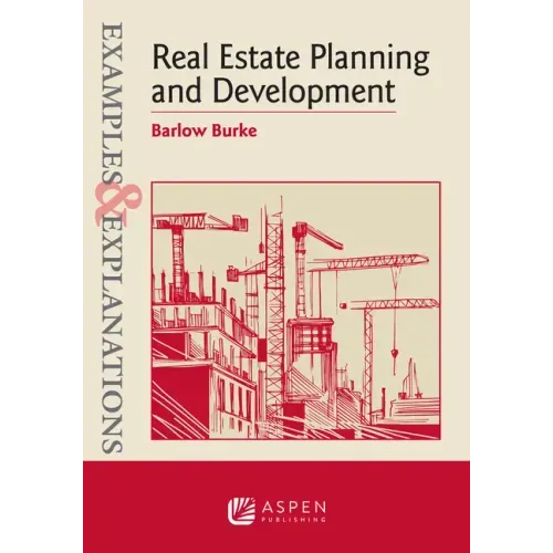 Examples & Explanations for Real Estate Planning and Development