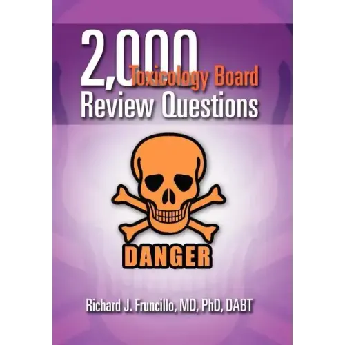 2,000 Toxicology Board Review Questions