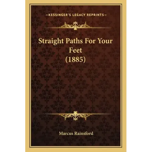 Straight Paths for Your Feet (1885)
