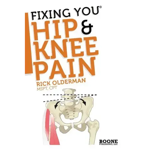 Fixing You: Hip & Knee Pain