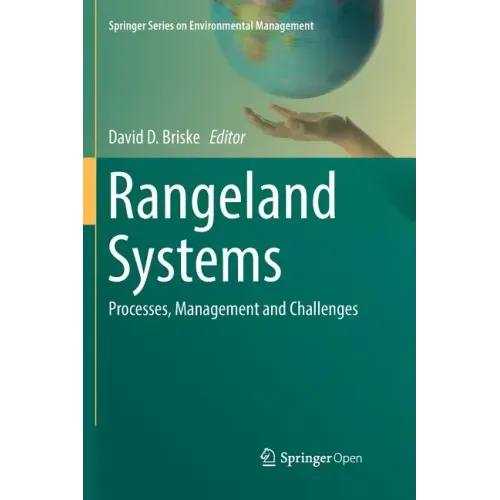 Rangeland Systems: Processes, Management and Challenges - Paperback