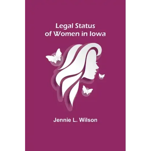 Legal Status of Women in Iowa