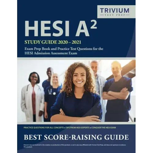 HESI A2 Study Guide 2020-2021: Exam Prep Book and Practice Test Questions for the HESI Admission Assessment Exam - Paperback